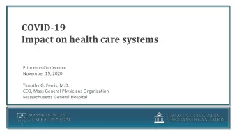 COVID-19  Impact on health care systems  Princeton Conference  November 19, 2020  Timothy G.