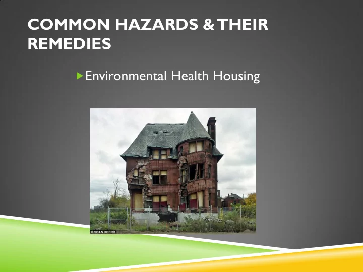 common hazards amp their