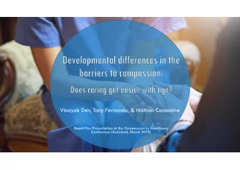 Vinayak Dev, Tony Fernando, &amp; Nathan Consedine  WHY BOTHER?  Compassion is a cornerstone