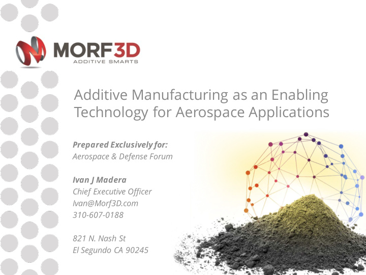additive manufacturing as an enabling technology for