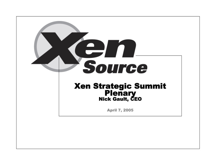 xen strategic summit xen strategic summit plenary plenary