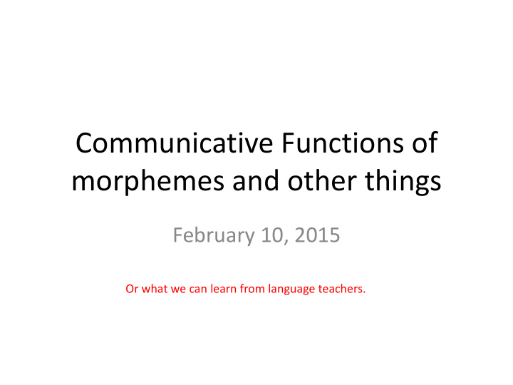 communicative functions of morphemes and other things