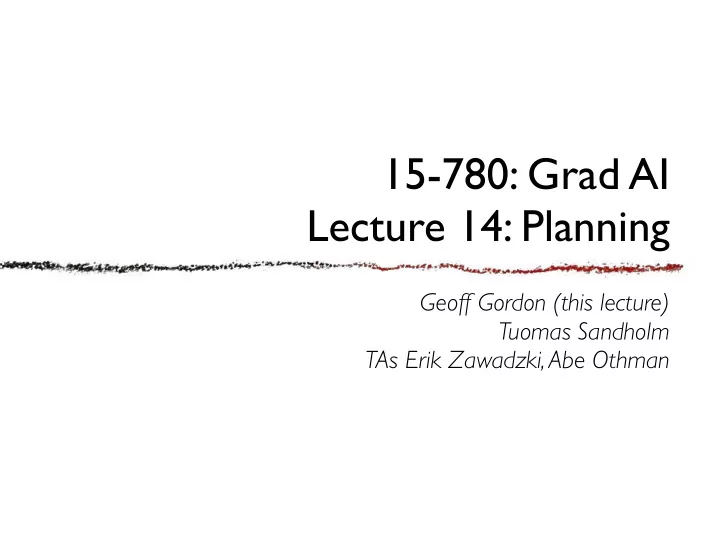 15 780 grad ai lecture 14 planning