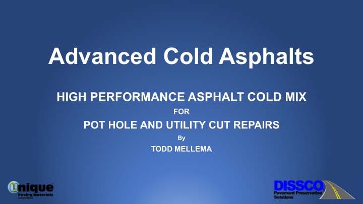 advanced cold asphalts