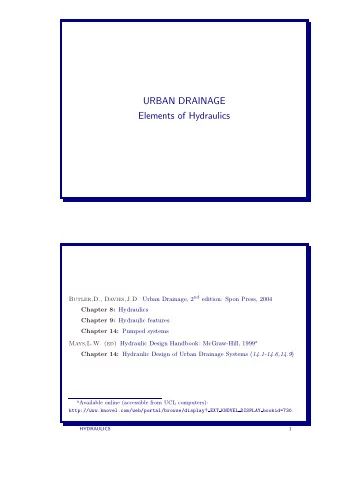 URBAN DRAINAGE  Elements of Hydraulics Butler,D., Davies,J.D. Urban Drainage, 2 nd edition: Spon