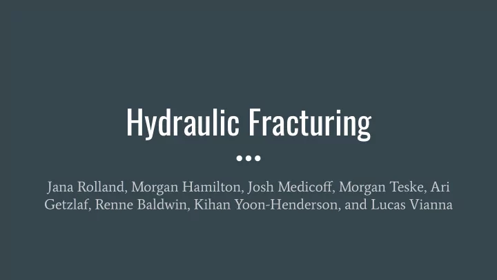 hydraulic fracturing