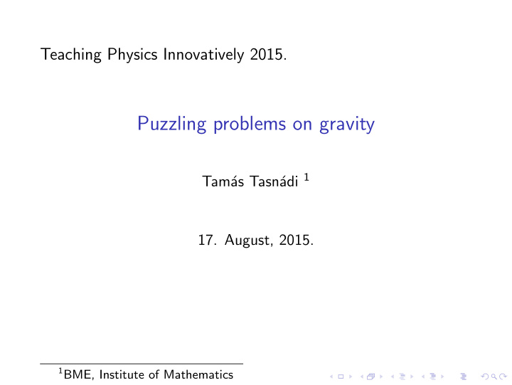 puzzling problems on gravity