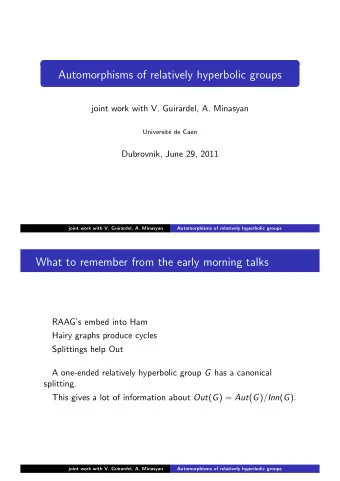 Automorphisms of relatively hyperbolic groups  joint work with V. Guirardel, A. Minasyan