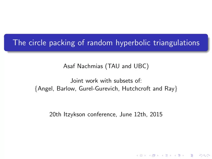 the circle packing of random hyperbolic triangulations