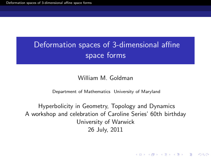deformation spaces of 3 dimensional affine space forms