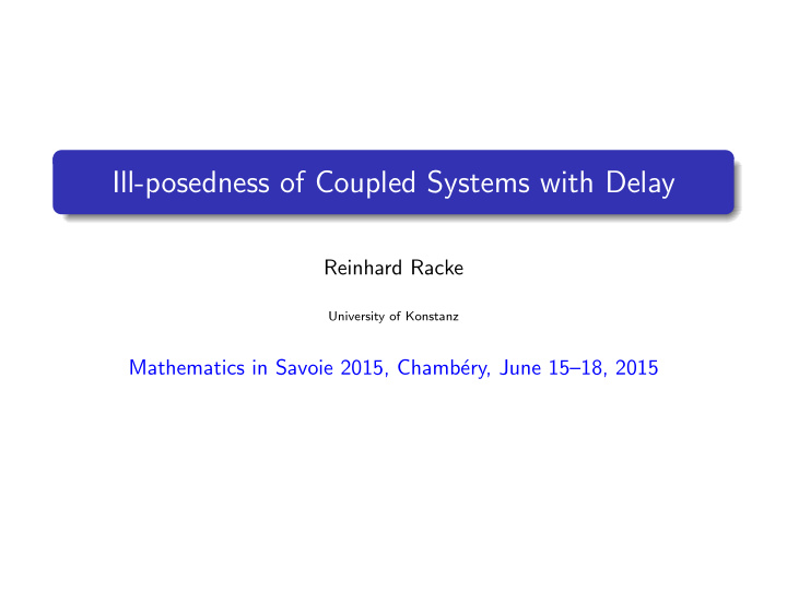 ill posedness of coupled systems with delay
