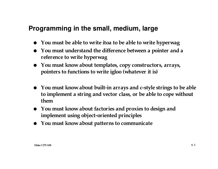programming in the small medium large