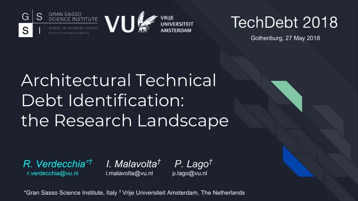 architectural technical debt identification the research