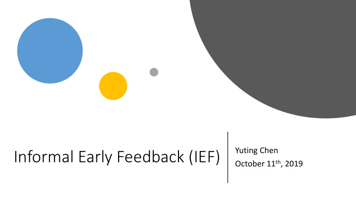 informal early feedback ief