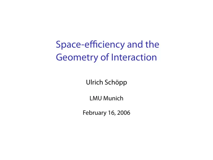 space efficiency and the geometry of interaction