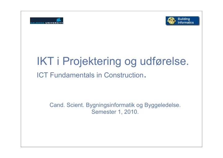 ikt i projektering og udf relse ict fundamentals in