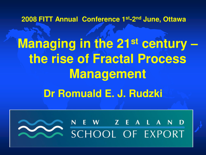 managing in the 21 st century the rise of fractal process