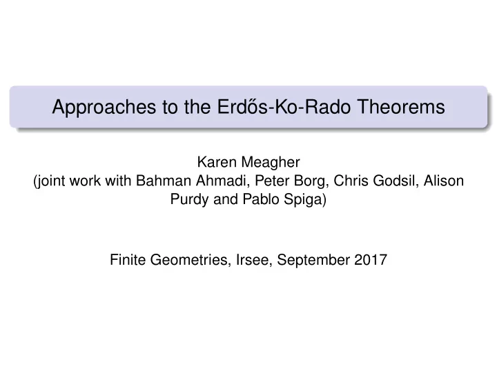 approaches to the erd os ko rado theorems
