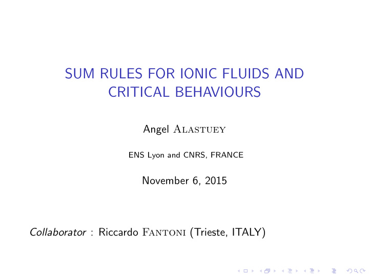 sum rules for ionic fluids and critical behaviours