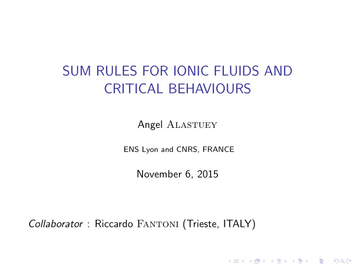 sum rules for ionic fluids and critical behaviours