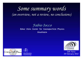 Fabio Iocco Oskar Klein Center for Cosmoparticle Physics Stockholm  IAP, Paris  29 february 2012