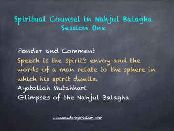 Spiritual Counsel in Nahjul Balagha  Session One  Ponder and Comment  Speech is the spirit  s