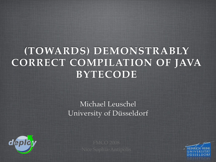 towards demonstrably correct compilation of java bytecode