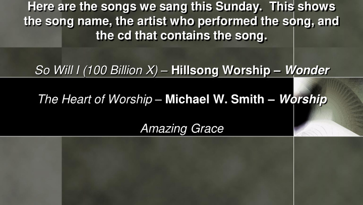 here are the songs we sang this sunday this shows the