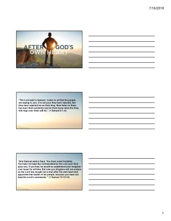 7/16/2018  The Lord said to Samuel, Listen to all that the people  are saying to you. It is