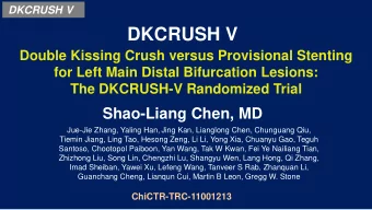 DKCRUSH V  Double Kissing Crush versus Provisional Stenting  for Left Main Distal Bifurcation