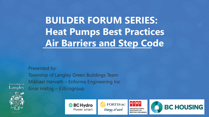 builder forum series heat pumps best practices air