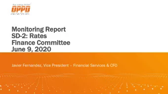 Moni  onitoring R  Repor  port  SD-2: Rat  Rates  Fi  Financ  ance C  Com  ommitt  ttee  June 9, 2