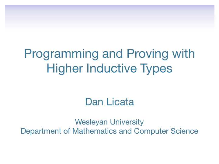 programming and proving with higher inductive types