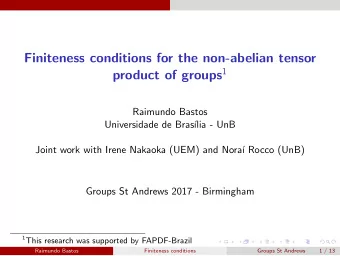 Finiteness conditions for the non-abelian tensor product of groups 1  Raimundo Bastos  Universidade