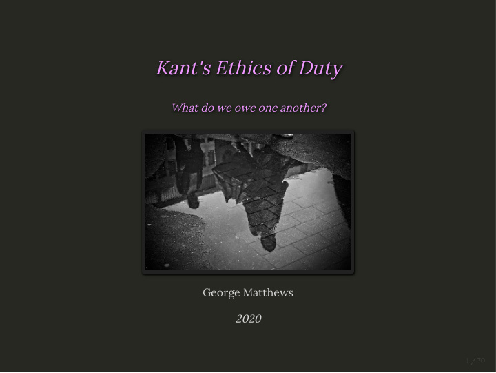kant s ethics of duty kant s ethics of duty