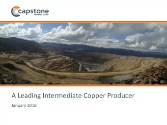 A Leading Intermediate Copper Producer  January 2018  1  Cautionary Note On Forward Looking