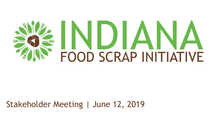 stakeholder meeting june 12 2019 agenda