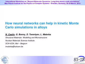 How neural networks can help in kinetic Monte  Carlo simulations in alloys  N. Castin, G. Bonny, D.