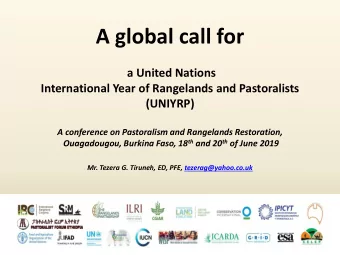 A global call for  a United Nations  International Year of Rangelands and Pastoralists  (UNIYRP)  A