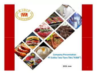Company Presentation  PT Estika Tata Tiara Tbk (KIBIF)  2019, June  1  AGENDA  AGENDA 1