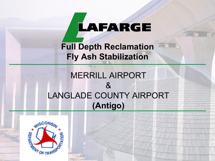 full depth reclamation fly ash stabilization merrill