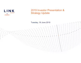 2019 Investor Presentation &amp;  Strategy Update  Tuesday, 18 June 2019  Important notice  This