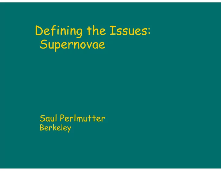 defining the issues supernovae