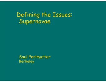 Defining the Issues:  Supernovae  Saul Perlmutter  Berkeley  Premise #1:  Dark Energy, after 10