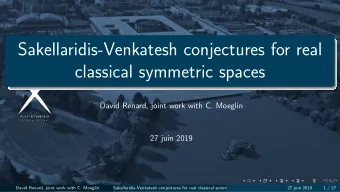 Sakellaridis-Venkatesh conjectures for real  classical symmetric spaces  David Renard, joint work