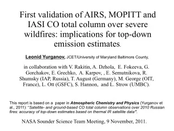 First validation of AIRS, MOPITT and  IASI CO total column over severe  wildfires: implications for