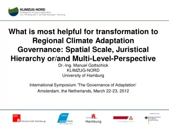 What is most helpful for transformation to  Regional Climate Adaptation  Governance: Spatial Scale,