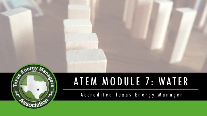atem module 7 water