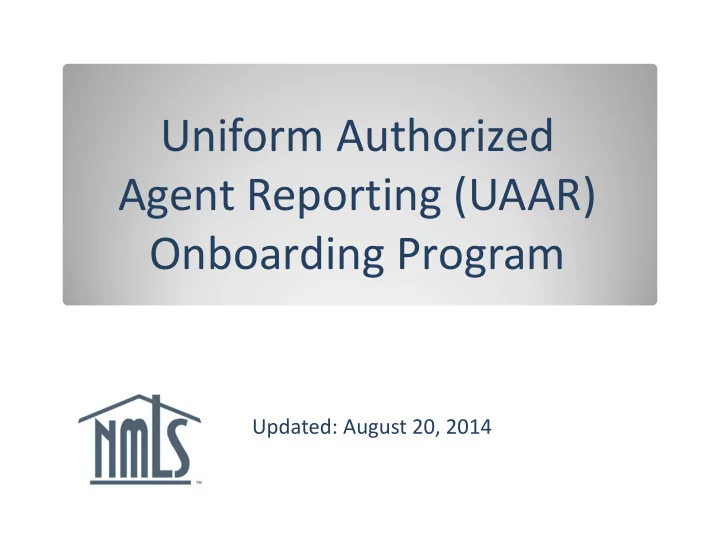 uniform authorized agent reporting uaar onboarding program