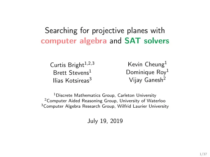 searching for projective planes with computer algebra and